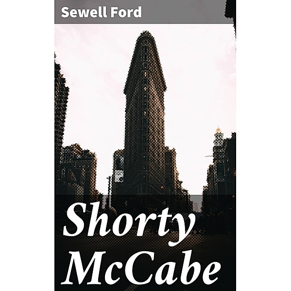 Shorty McCabe, Sewell Ford