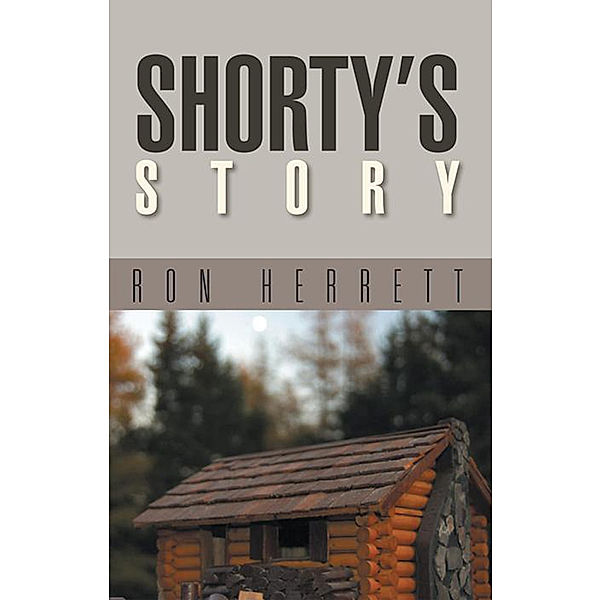 Shorty's Story, Ron Herrett