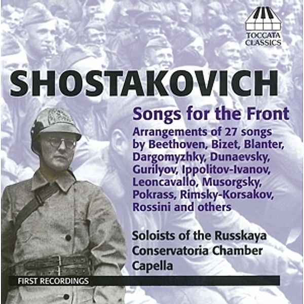 Shostakovich Songs For The Front, Russkaya Conservatoria Chamber Capella