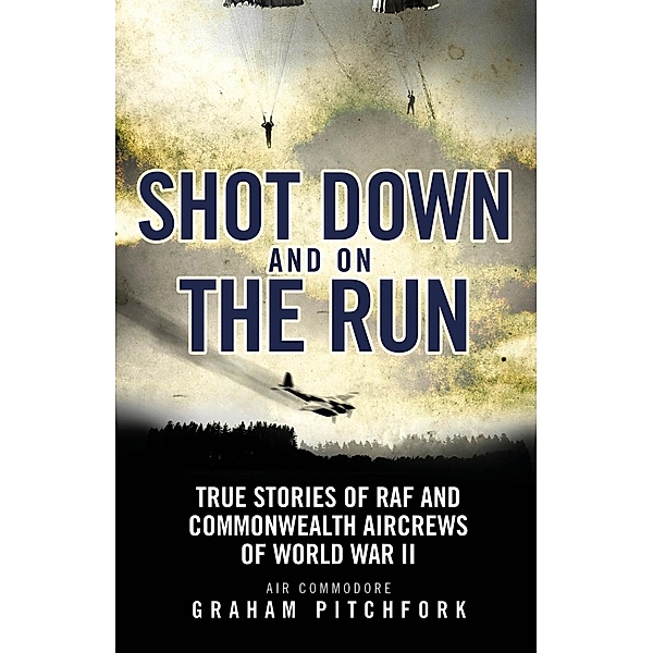 Shot Down and on the Run, Graham Pitchfork