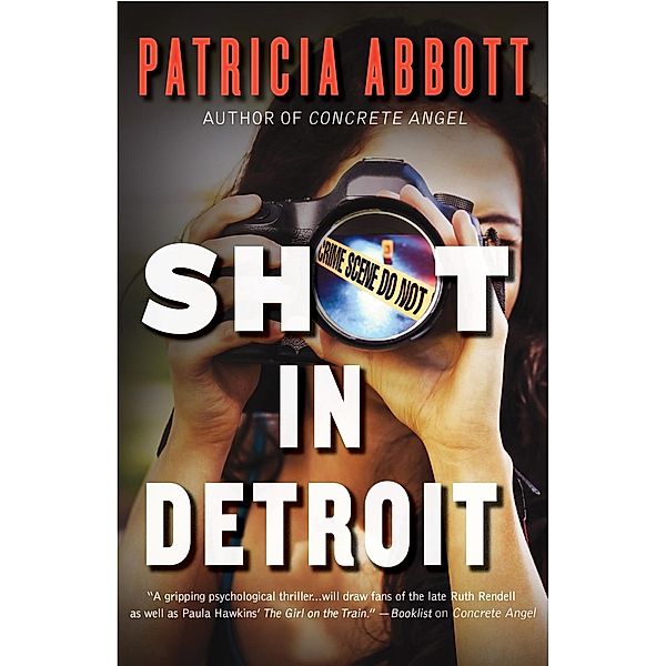 Shot In Detroit, Patricia Abbott