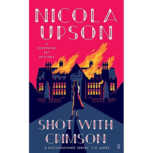 Shot with Crimson / Josephine Tey Series Bd.11, Nicola Upson