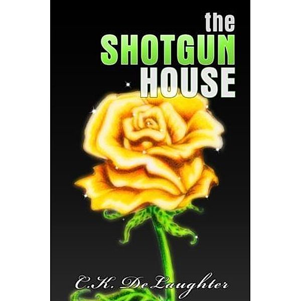 Shotgun House, C. K. DeLaughter