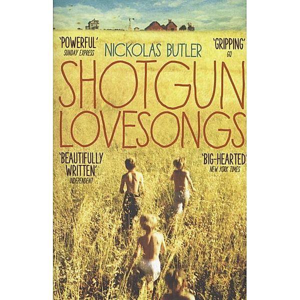 Shotgun Lovesongs, English edition, Nickolas Butler