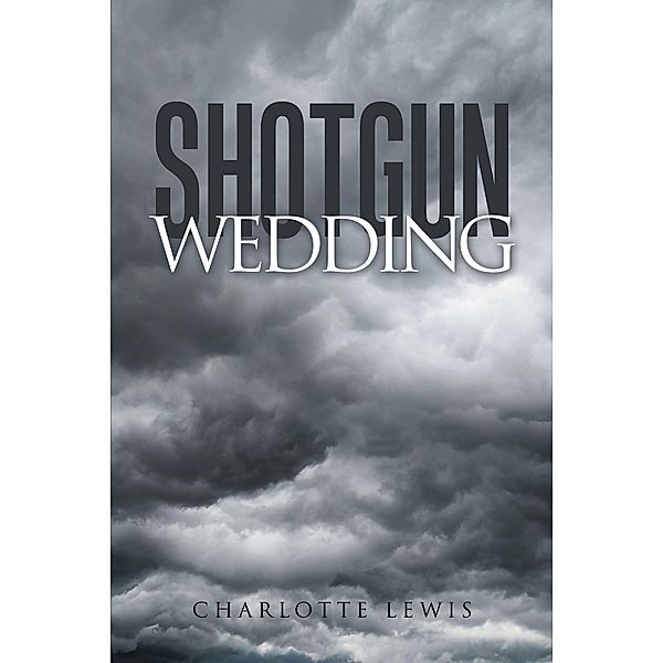 Shotgun Wedding, Charlotte Lewis