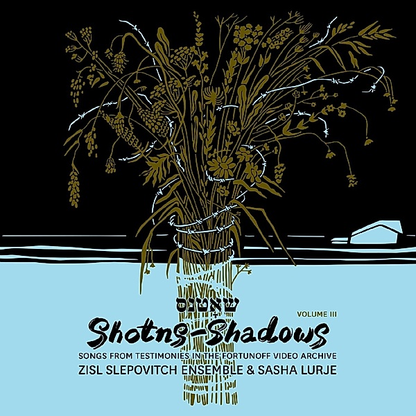 Shotns - Shadows, Zisl Slepovitch Ensemble & Sasha Lurje