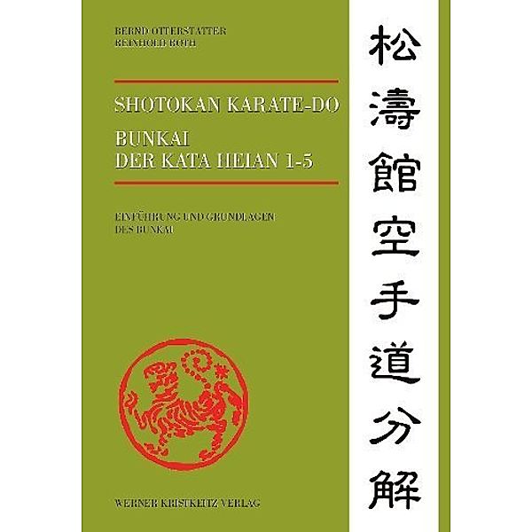 Shotokan Karate-do Bunkai der Kata Heian 1-5, Bernd Otterstätter, Reinhard Roth