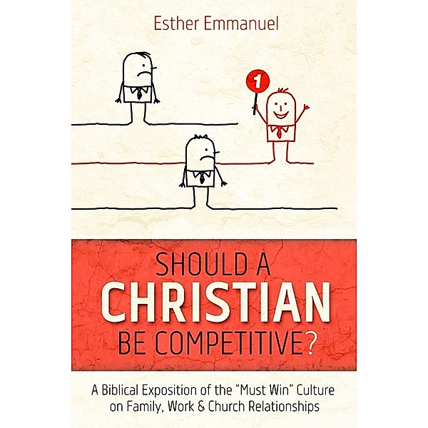 Should a Christian be Competitive? / Prep Chroma Publishing, Esther Emmanuel