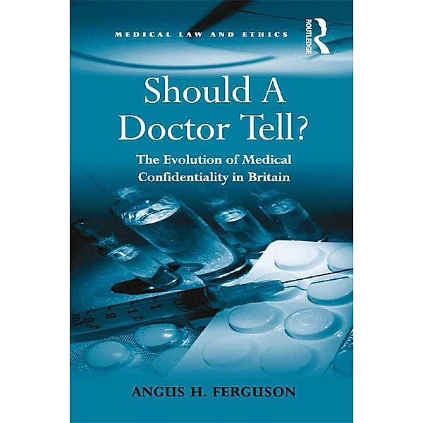 Should A Doctor Tell?, Angus H. Ferguson
