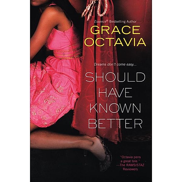 Should Have Known Better, Grace Octavia
