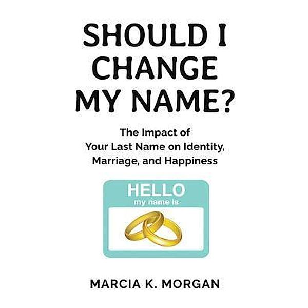 Should I Change My Name?, Marcia Morgan