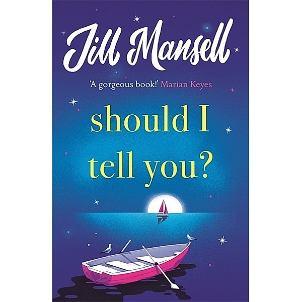 Should I Tell You?, Jill Mansell