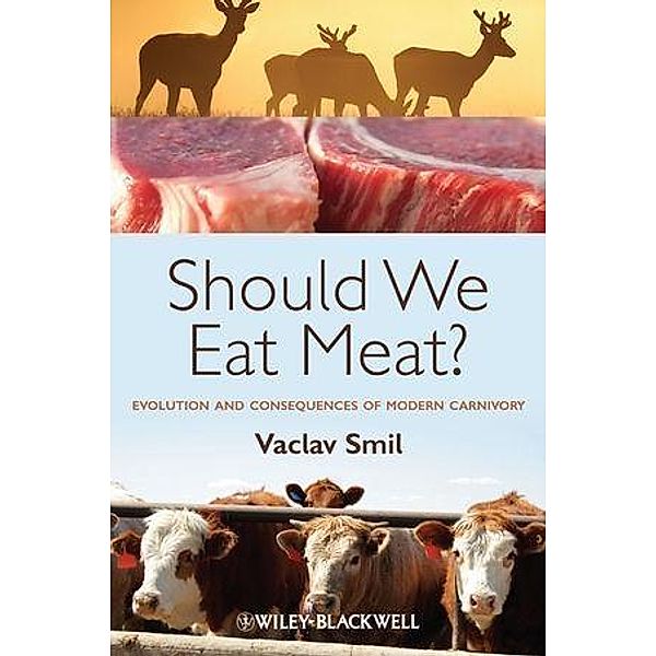 Should We Eat Meat?, Vaclav Smil