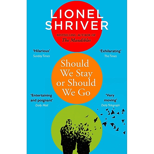Should We Stay or Should We Go, Lionel Shriver