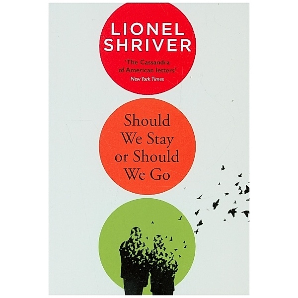 Should We Stay or Should We Go, Lionel Shriver