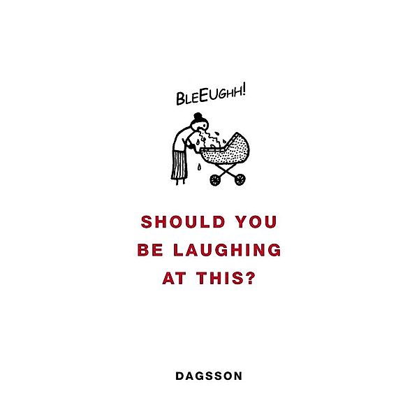 Should You be Laughing at This?, Hugleikur Dagsson