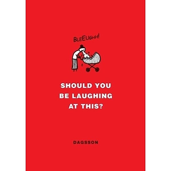 Should You Be Laughing at This?, Hugleikur Dagsson