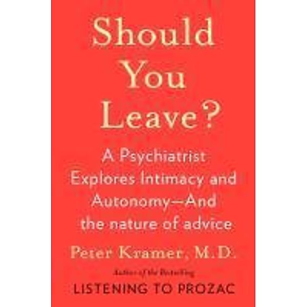 Should You Leave?, Peter D. Kramer