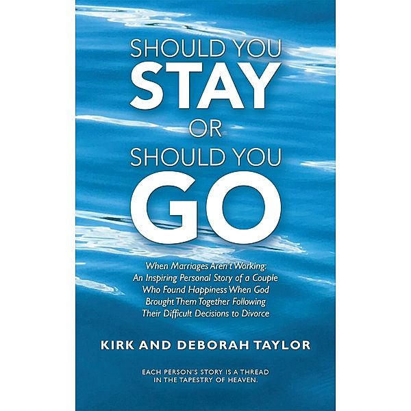Should You Stay or Should You Go, Kirk Taylor, Deborah Taylor