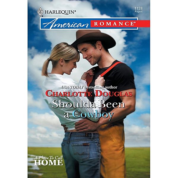 Shoulda Been A Cowboy (Mills & Boon American Romance) / Mills & Boon American Romance, Charlotte Douglas