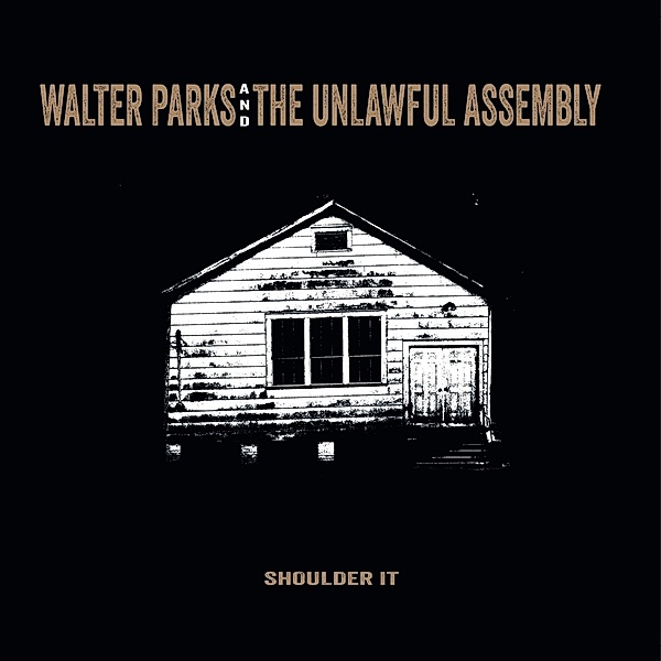 Shoulder It, Walter And The Unlawful Assembly Parks