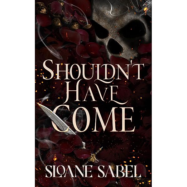 Shouldn't Have Come, Sloane Sabel