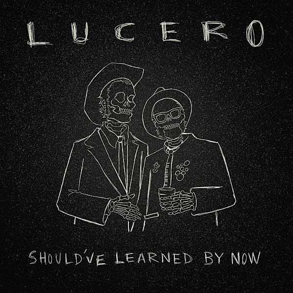 Should'Ve Learned By Now (Vinyl), Lucero