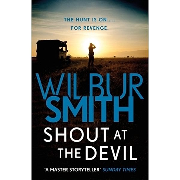 Shout at the Devil, Wilbur Smith