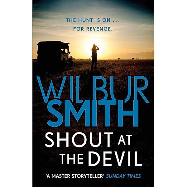 Shout at the Devil, Wilbur Smith