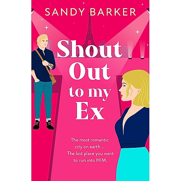 Shout Out To My Ex / The Ever After Agency Bd.2, Sandy Barker