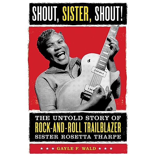 Shout, Sister, Shout!, Gayle Wald