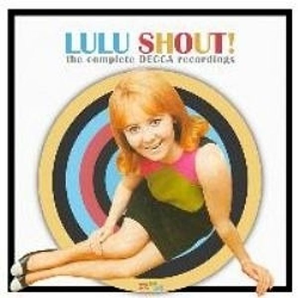 Shout-The Complete Decca Recordings, Lulu