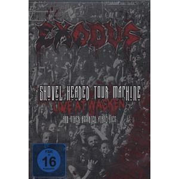 Shovel Headed Tour Machine-Live At Wacken And Othe, Exodus