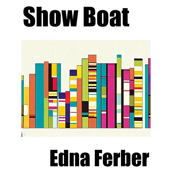 Show Boat / Alien eBooks, Edna Ferber