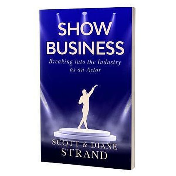 Show Business, Scott Strand, Diane Strand