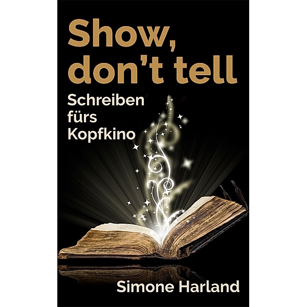 Show, don't tell, Simone Harland