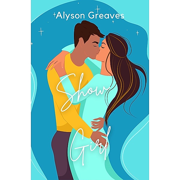 Show Girl, Alyson Greaves
