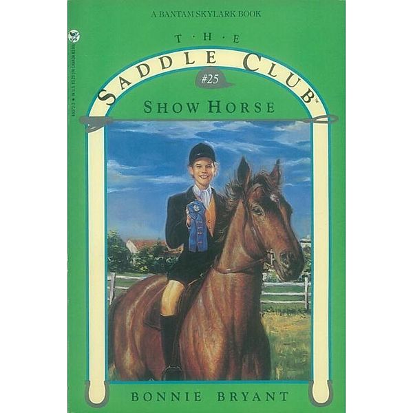 Show Horse / Saddle Club Bd.25, Bonnie Bryant