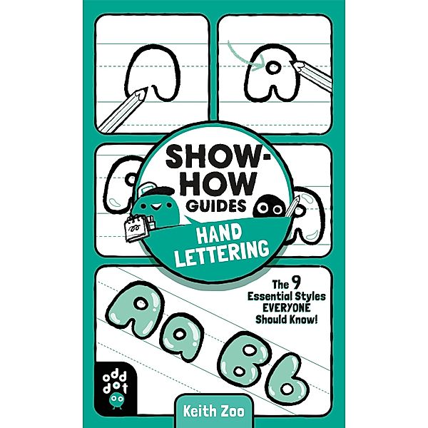 Show-How Guides: Hand Lettering / Show-How Guides, Keith Zoo, Odd Dot