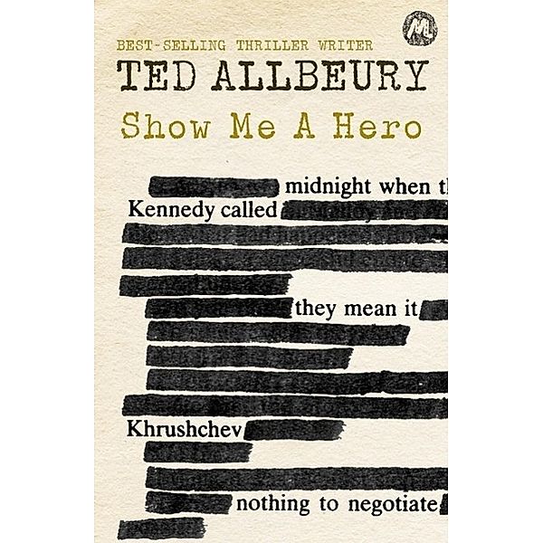 Show Me A Hero, Ted Allbeury