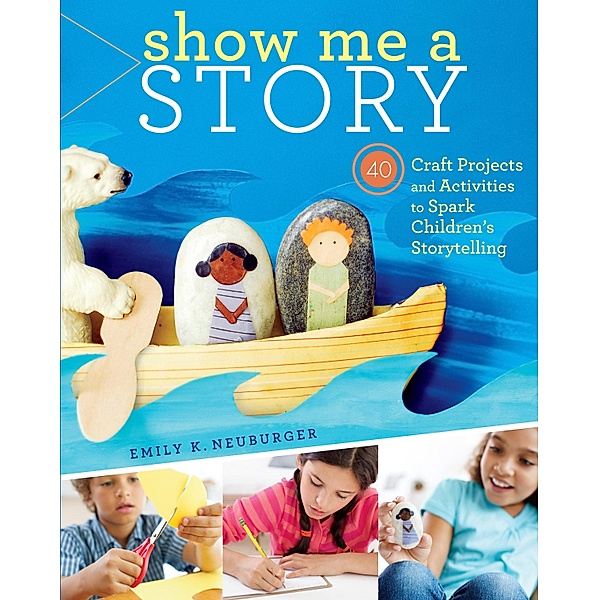 Show Me a Story, Emily K. Neuburger