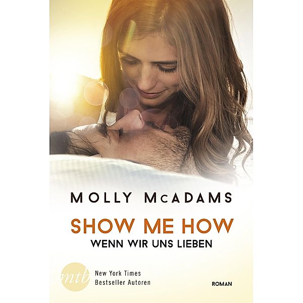 Show Me How - Wenn wir uns lieben, Molly McAdams