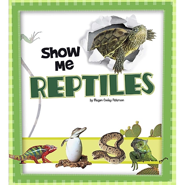 Show Me Reptiles, Megan C Peterson