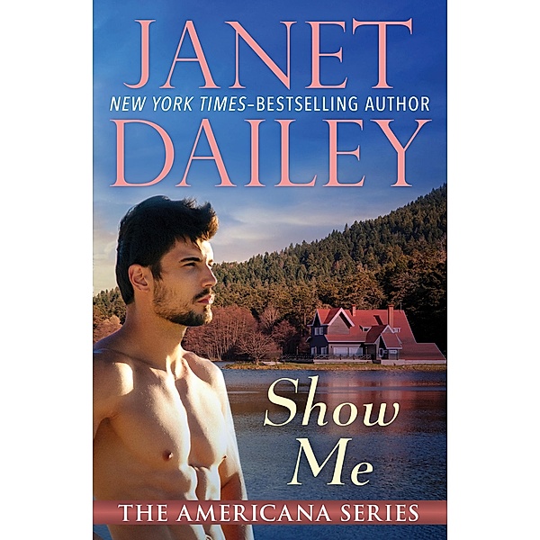 Show Me / The Americana Series, Janet Dailey