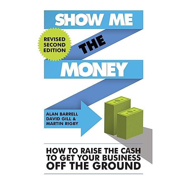 Show Me the Money, Alan Barrell, David Gill, Martin Rigby