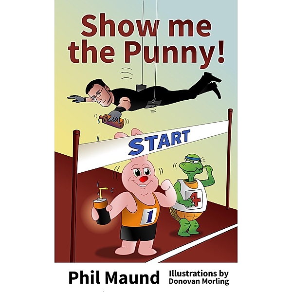 Show Me the Punny!, Phil Maund