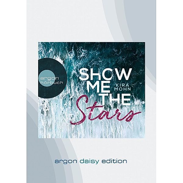 Show me the stars, 1 MP3-CD (DAISY Edition), Kira Mohn