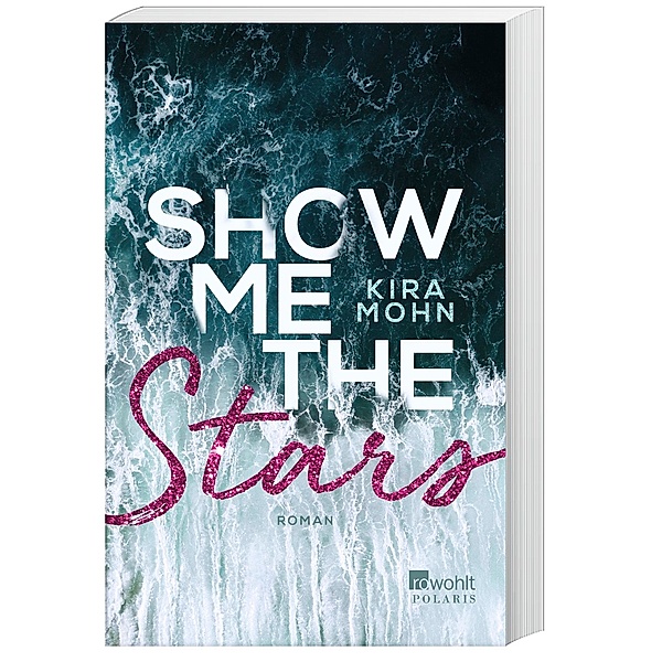 Show me the Stars / Leuchtturm-Trilogie Bd.1, Kira Mohn