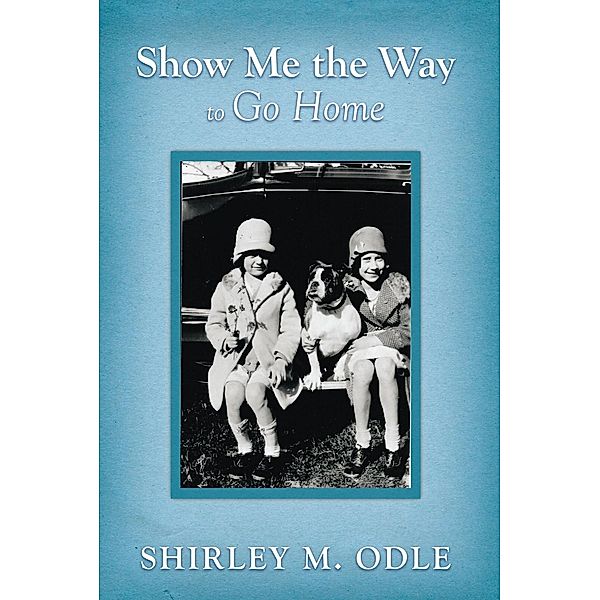 Show Me the Way to Go Home / Inspiring Voices, Shirley M. Odle