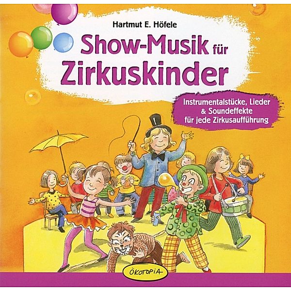 Show-Musik Für Zirkuskinder, Steffe, Ferber, Escher, Dörsam, Malz, Höfele, Geisinger